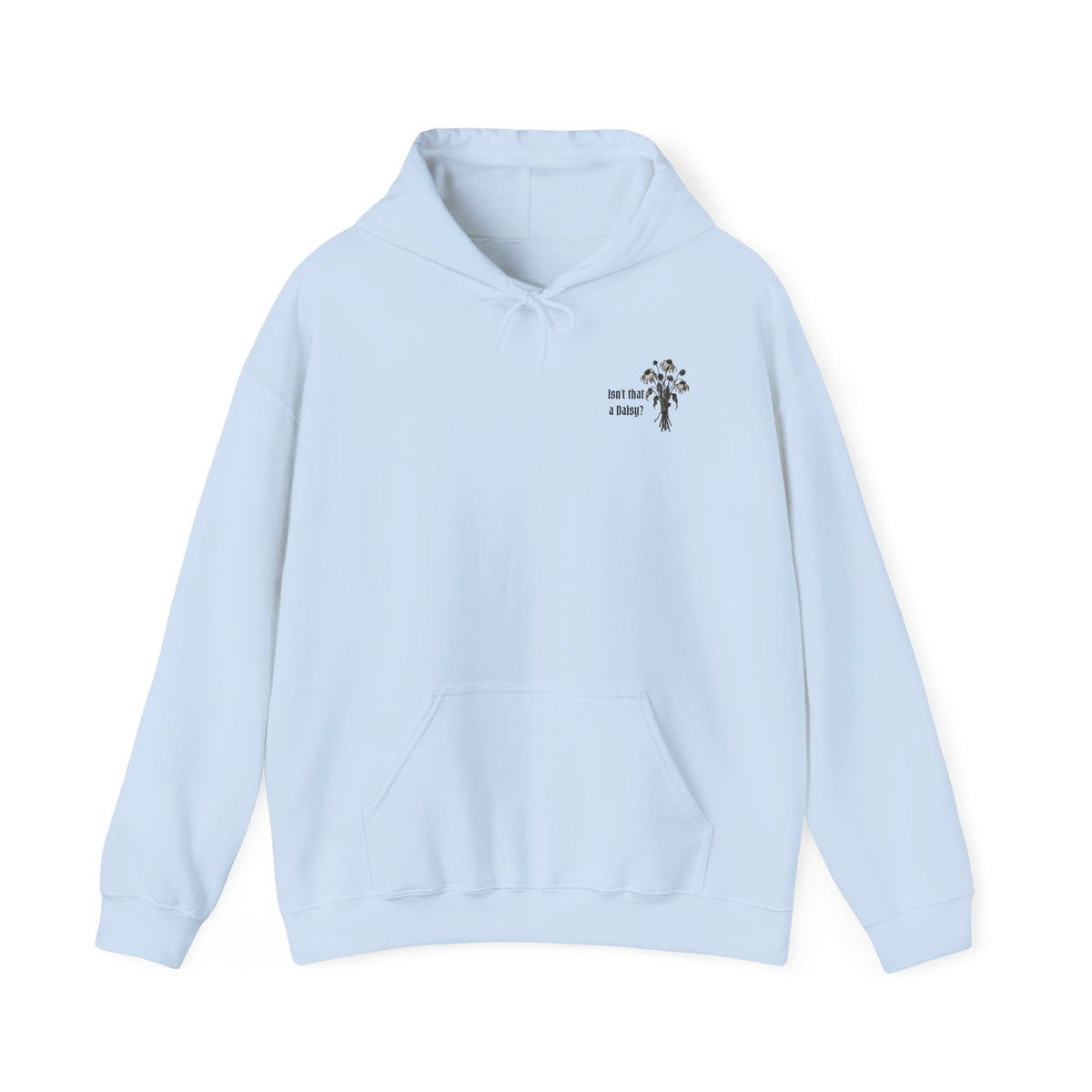 Isn't a Daisy Hoodie