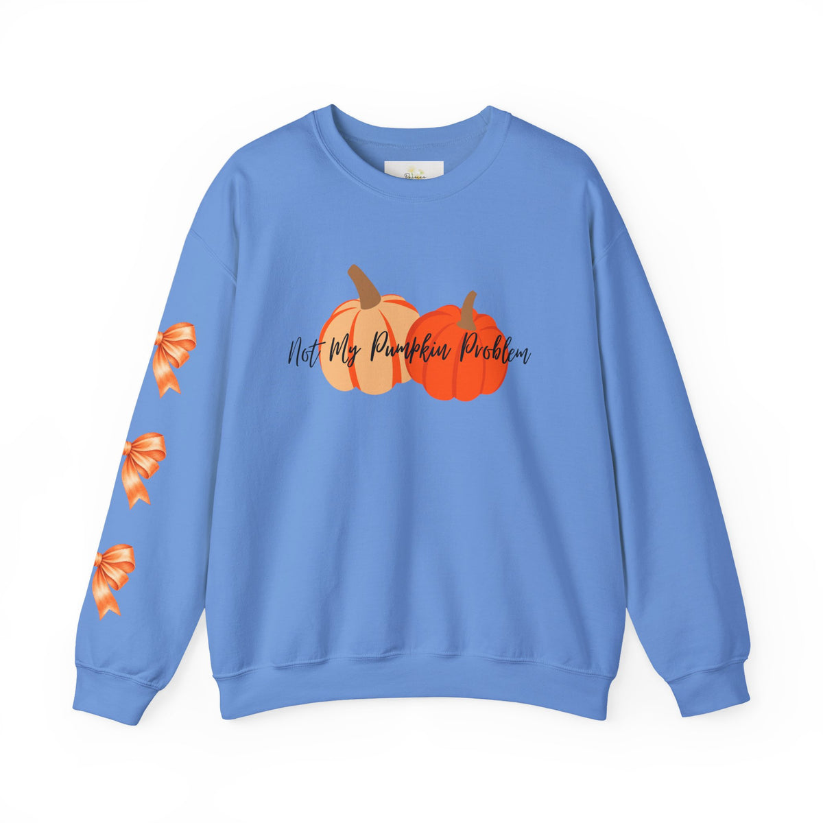 'Not My Pumpkin Problem' Sweatshirt