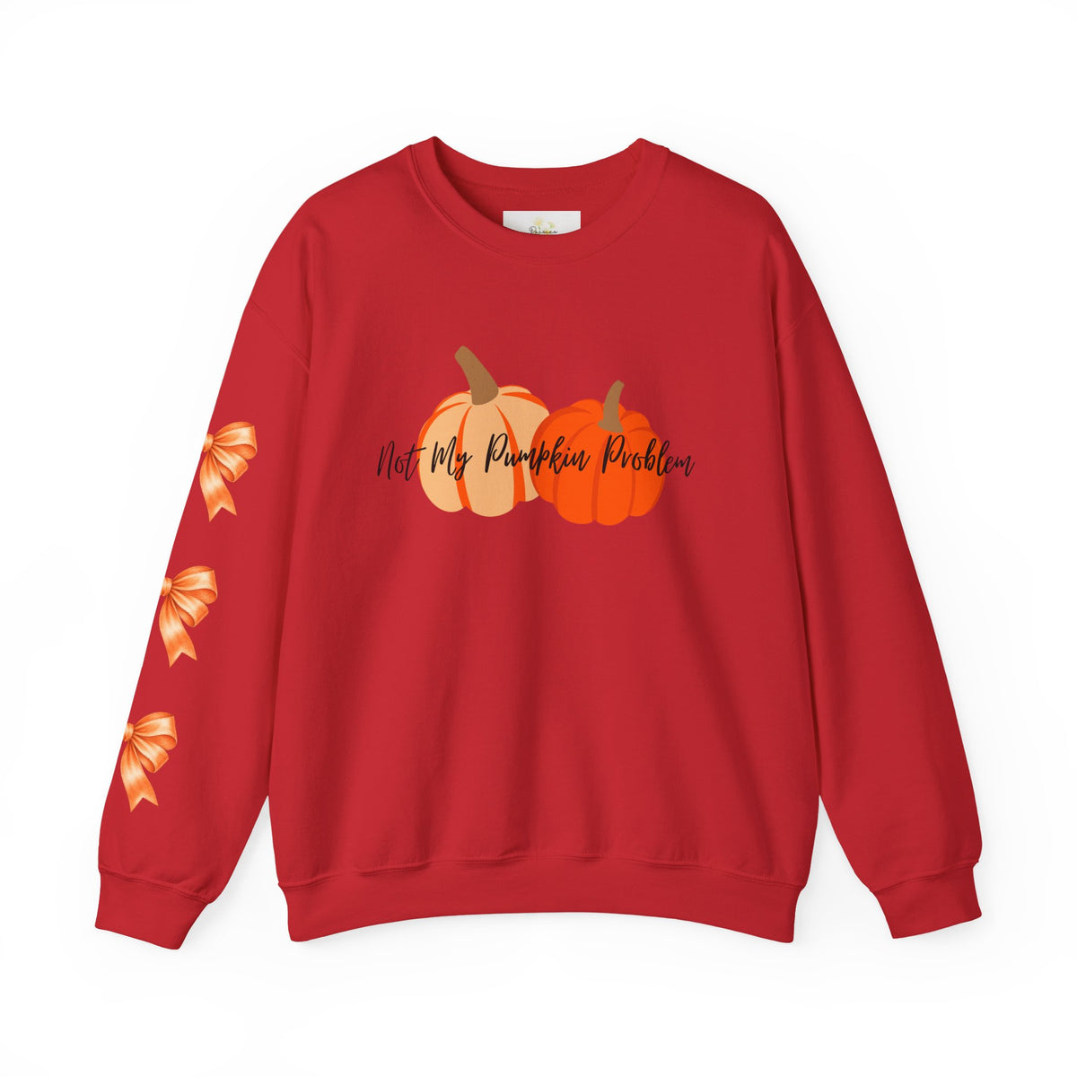 'Not My Pumpkin Problem' Sweatshirt