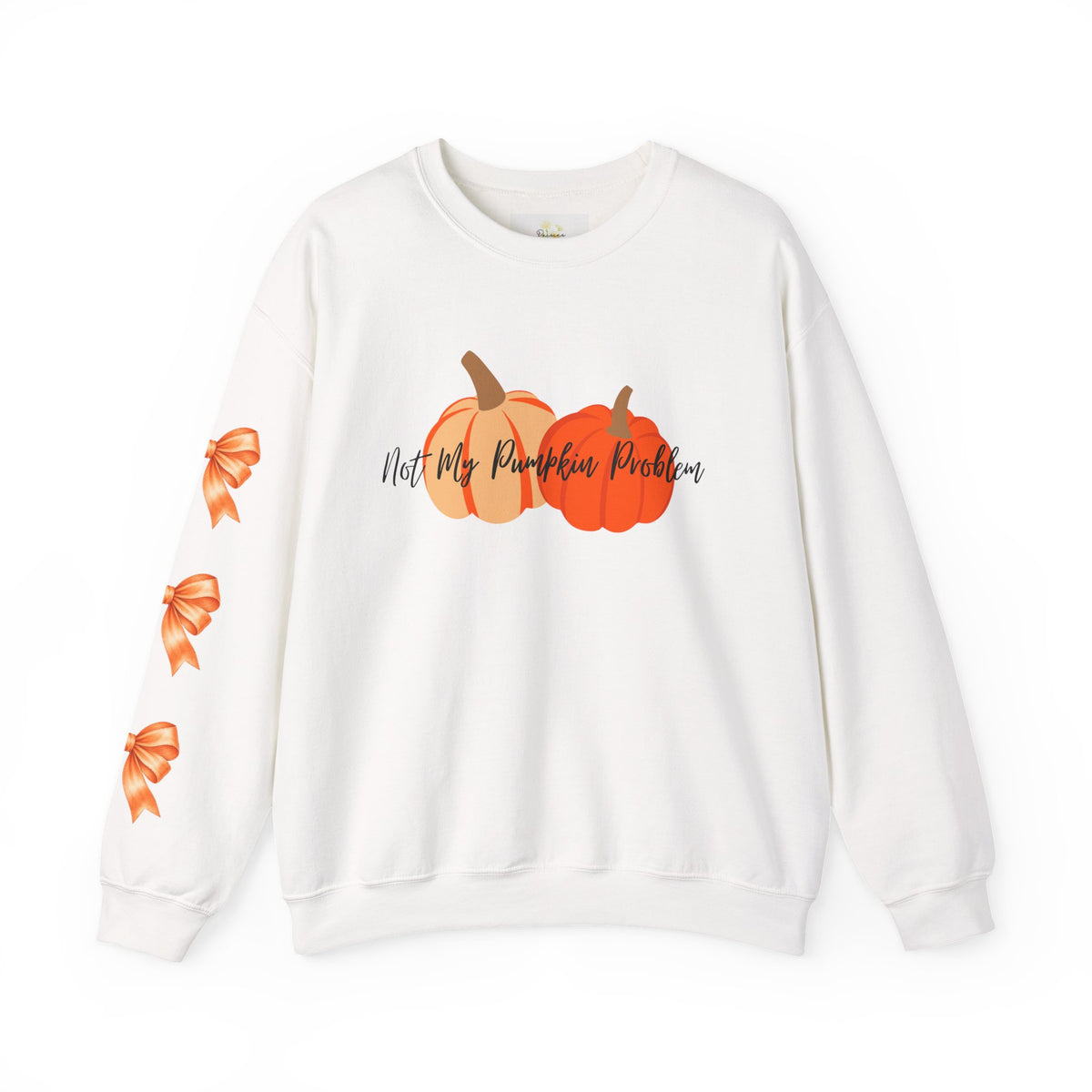 'Not My Pumpkin Problem' Sweatshirt